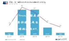 在将HT（Huobi Token）转到TP Wallet（TP钱包）时，您